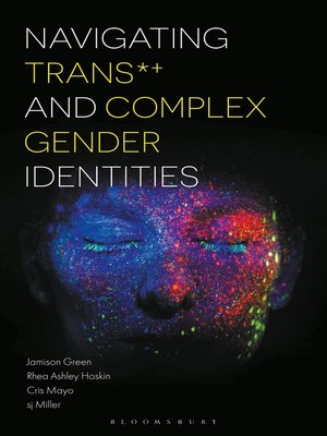 cover image of Navigating Trans and Complex Gender Identities